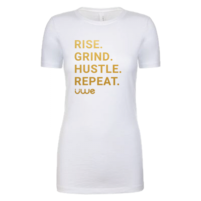 Women's Rise. Grind. Hustle. Repeat. White Crew
